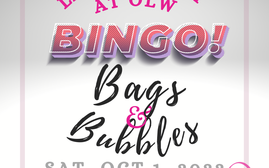 BINGO Bags and Bubbles – LNO